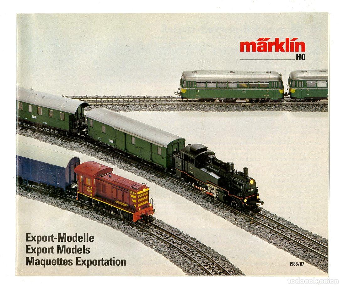 Jouets Anciens: Cat&aacute;logo Trenes M&auml;rkl&iacute;n / HO Export-Modelle Export Models Maquettes Exportation 1986/87 / 12 P&aacute;ginas