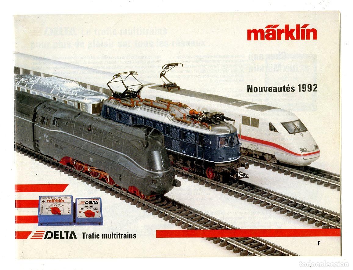 Brinquedos antigos: Cat&aacute;logo Trenes M&auml;rkl&iacute;n / Nouveaut&eacute;s 1992 Delta Trafic Multitrains F / 32 P&aacute;ginas