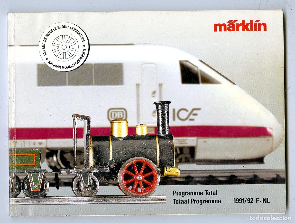 Brinquedos antigos: Cat&aacute;logo Trenes M&auml;rkl&iacute;n / Programme Total Totaal Programma / 1991/92 F&middot;NL / 336 P&aacute;ginas