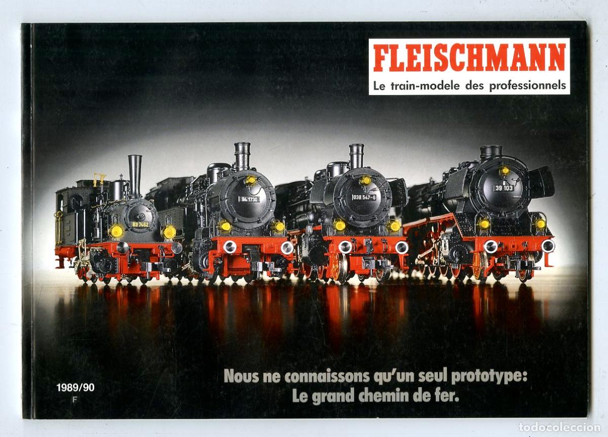 Brinquedos antigos: Cat&aacute;logo Trenes Fleischmann / Le Train-Mod&egrave;le des Professionnels Nous Ne Connaissons Qu'un Seul Prot