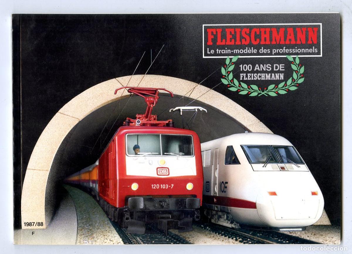 Brinquedos antigos: Cat&aacute;logo Trenes Fleischmann / Le Train-Mod&egrave;le des Professionnels 100 Ans de Fleischmann 1987/88 F