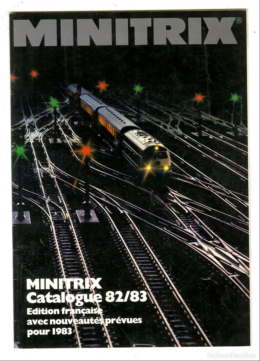 Brinquedos antigos: Cat&aacute;logo Trenes Minitrix / Catalogue 82/83 Edition Fran&ccedil;aise Avec Nouveaut&eacute;s Pr&eacute;vues Pour 1983