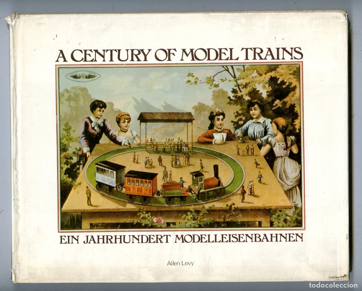 Juguetes antiguos: Cat&aacute;logo Trenes / A Century of Model Trains Ein Jahrhundert Modelleisenbahnen / New Cavendish Books