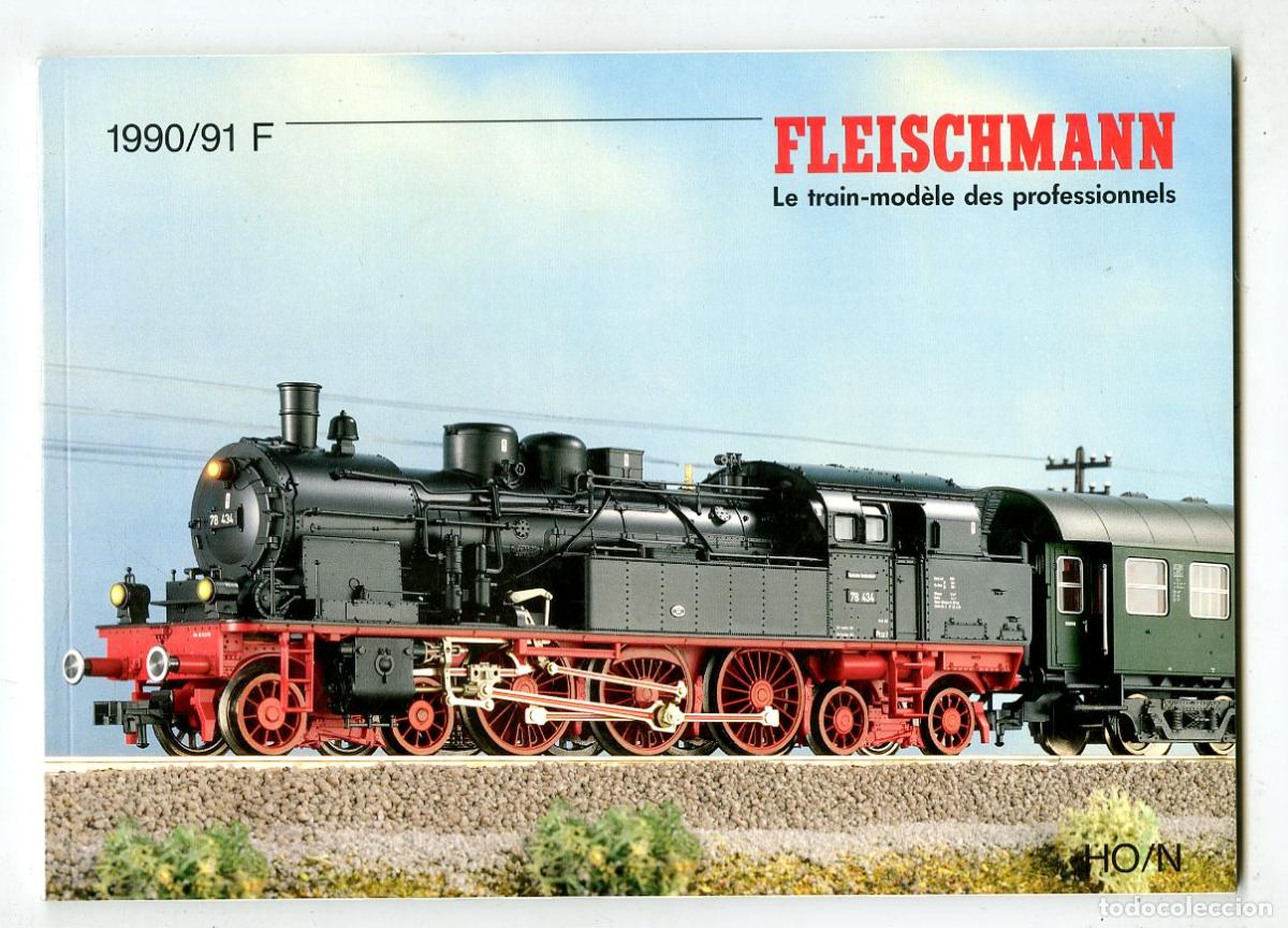 Juguetes antiguos: Cat&aacute;logo Trenes Fleischmann / Le Train-Mod&egrave;le des Professionnels HO/N 1990/91 F
