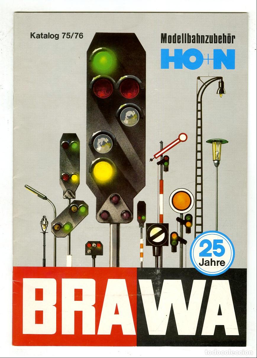 Juguetes antiguos: Cat&aacute;logo Trenes Brawa / Modellbahnzubeh&ouml;r HO+N Katalog 75/76