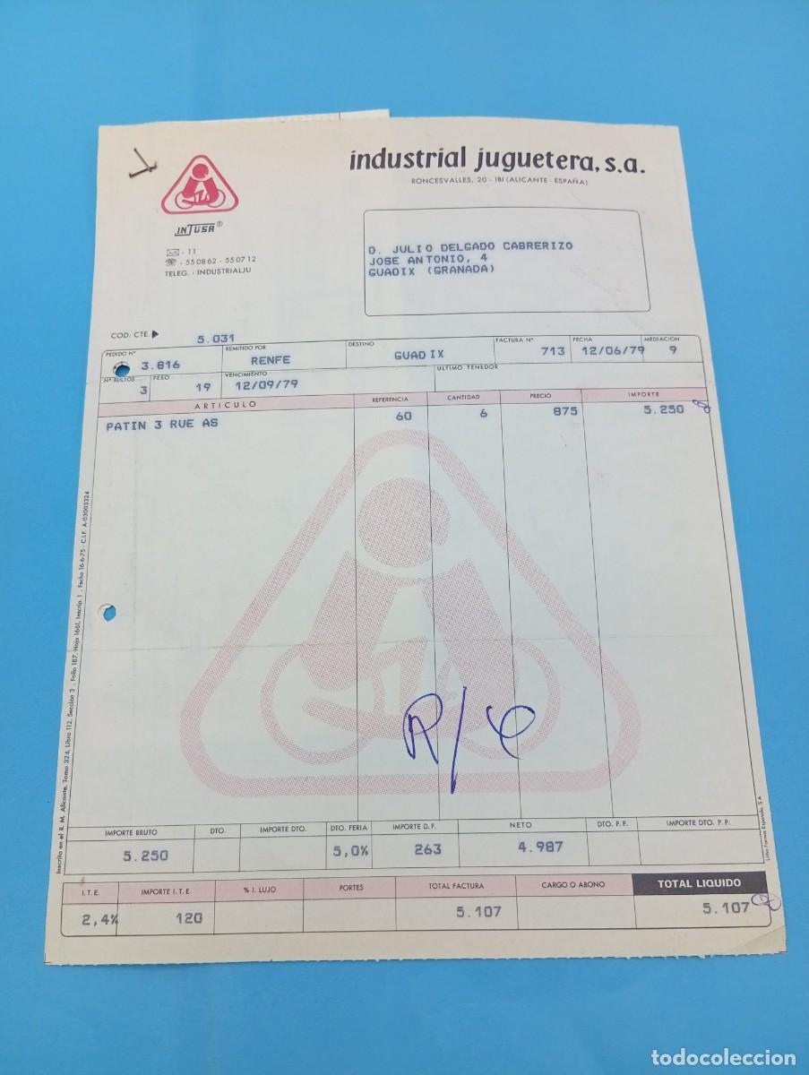 Juguetes antiguos: FACTURA Y LETRA DE CAMBIO DE JUGUETES. INJUSA. INDUSTRIAL JUGUETERA, S.A. IBI, ALICANTE, 1979.