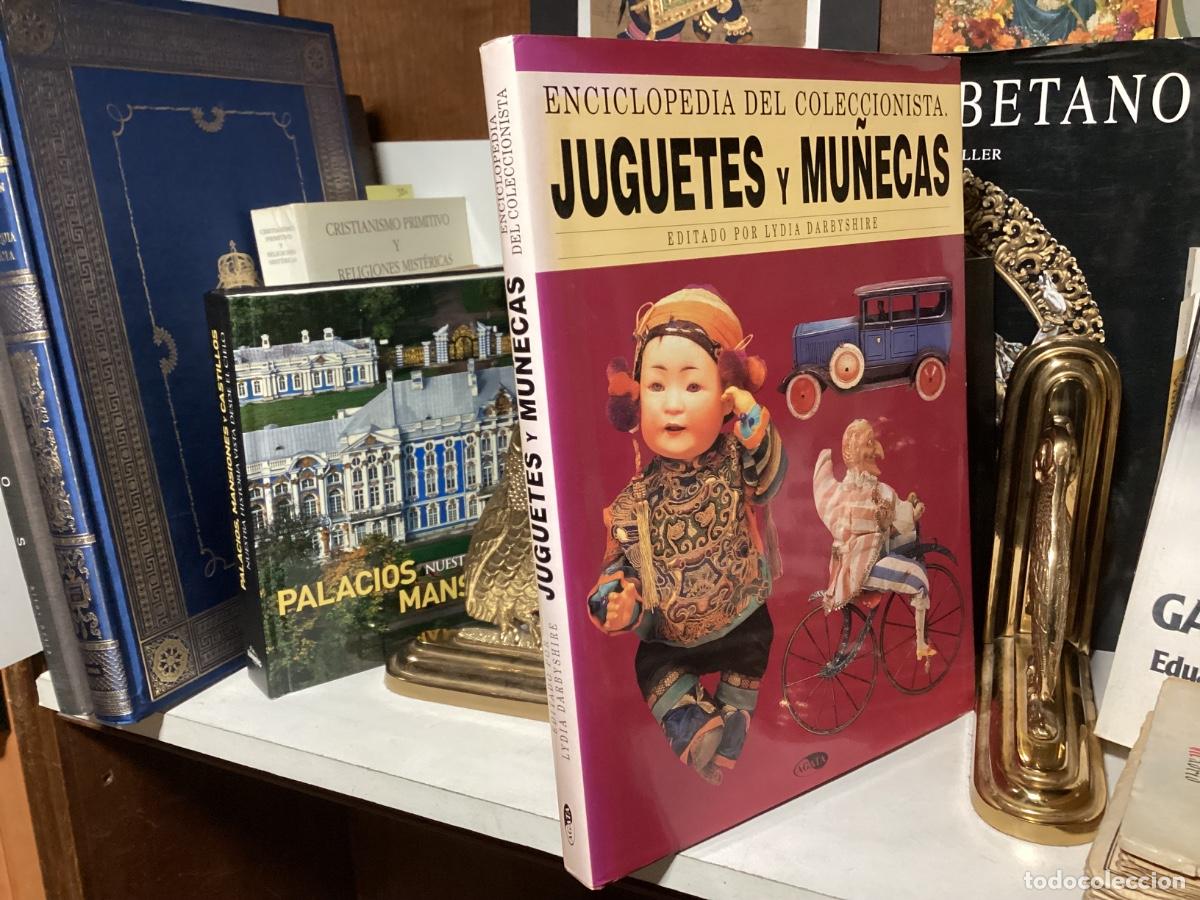 Juguetes antiguos: ENCICLOPEDIA DEL COLECCIONISTA, JUGUETES Y MU&Ntilde;ECAS-1999-EDITADO POR: LYDIA DARBYSHIRE nuevo!!