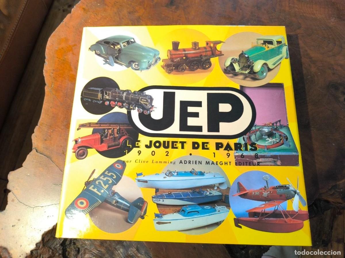 Juguetes antiguos: JEP - LE JOUET DE PARIS - 1902-1968 - CLIVE LAMMING - ADRIEN MAEGHT - 1988 - JUGUETES