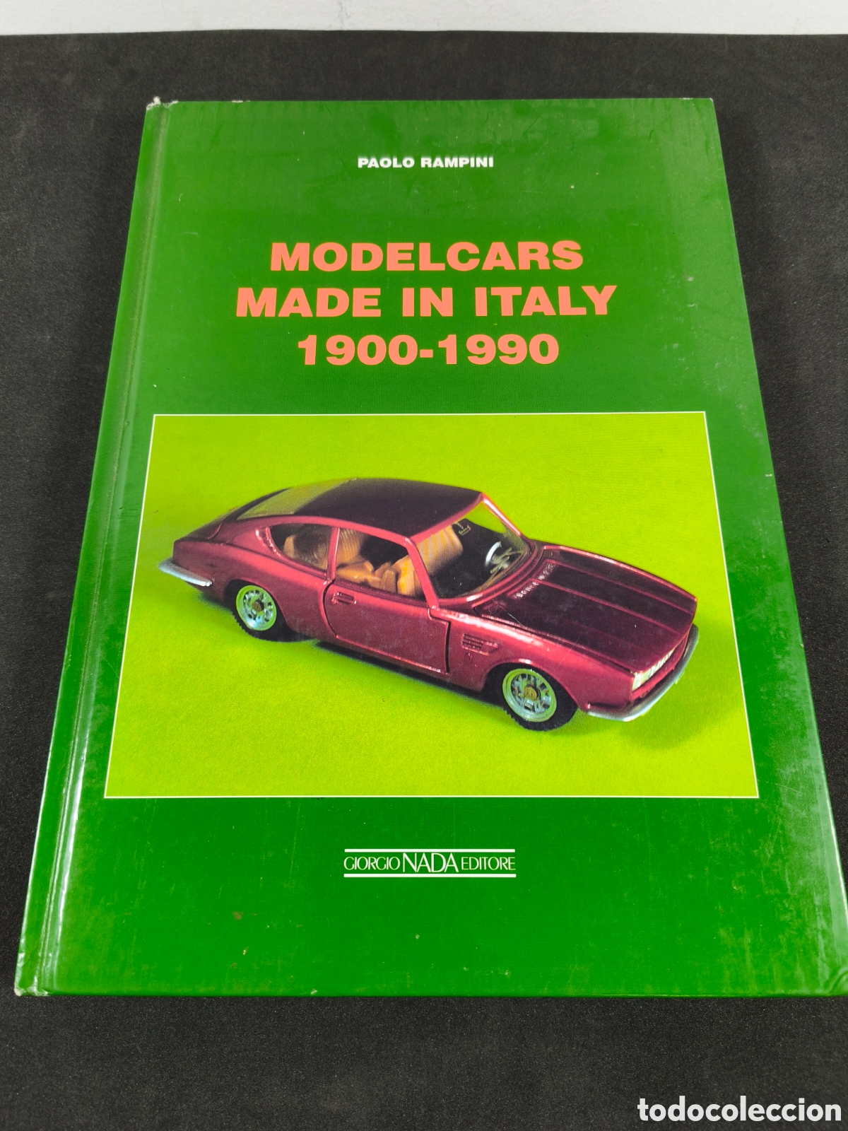 Juguetes antiguos: Libro Model cars made in Italy 1900-1990 Paolo Rampini