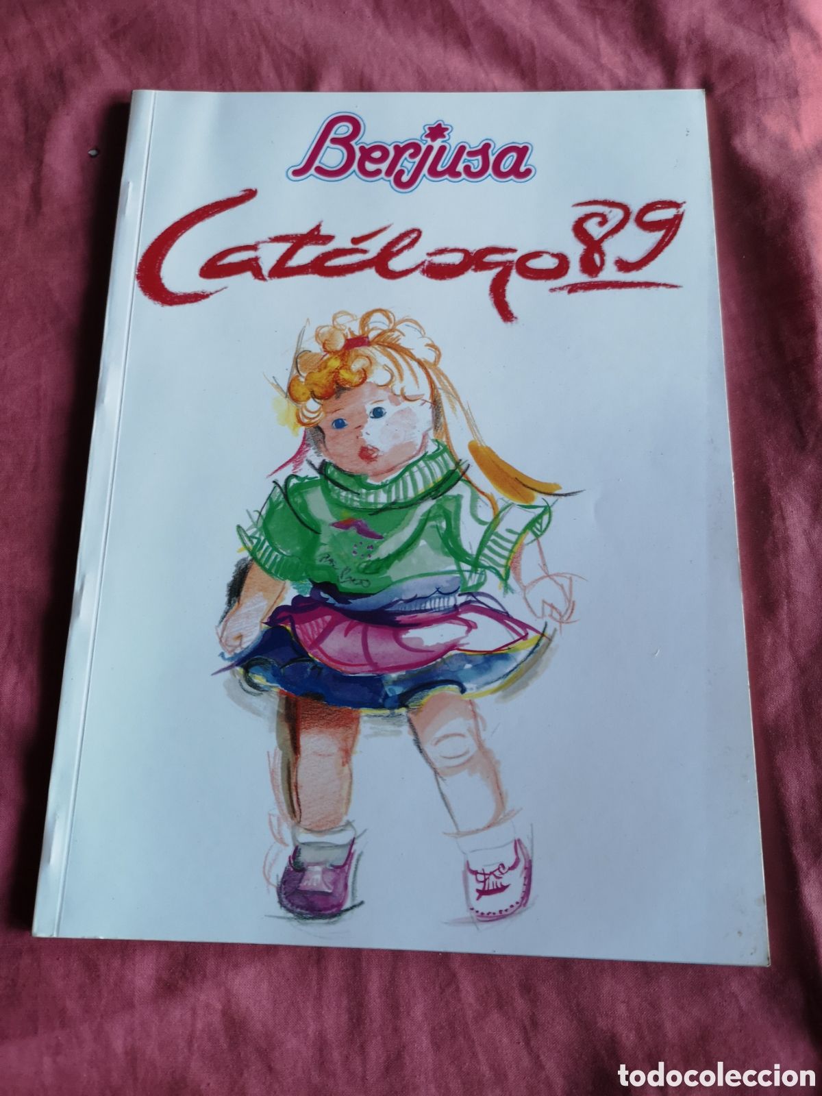 Juguetes antiguos: Cat&aacute;logo de Mu&ntilde;ecas BERJUSA. DE 1989. Con 52 p&aacute;ginas de 30x21 cm. SIN USAR.
