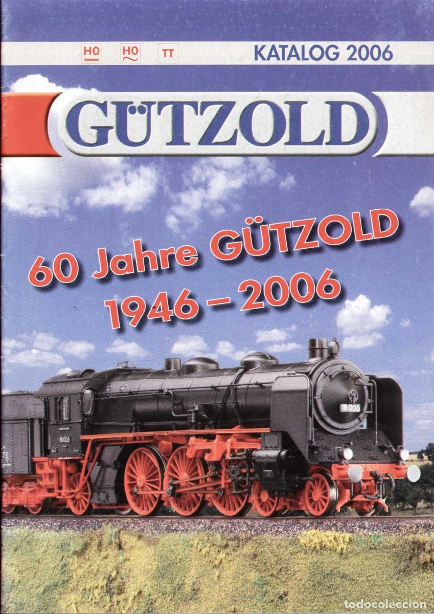 Juguetes antiguos: cat&agrave;logo G&Uuml;TZOLD 2006 60 Jahre G&Uuml;TZOLD - HO 1/87 - TT 1/120 - en alem&aacute;n