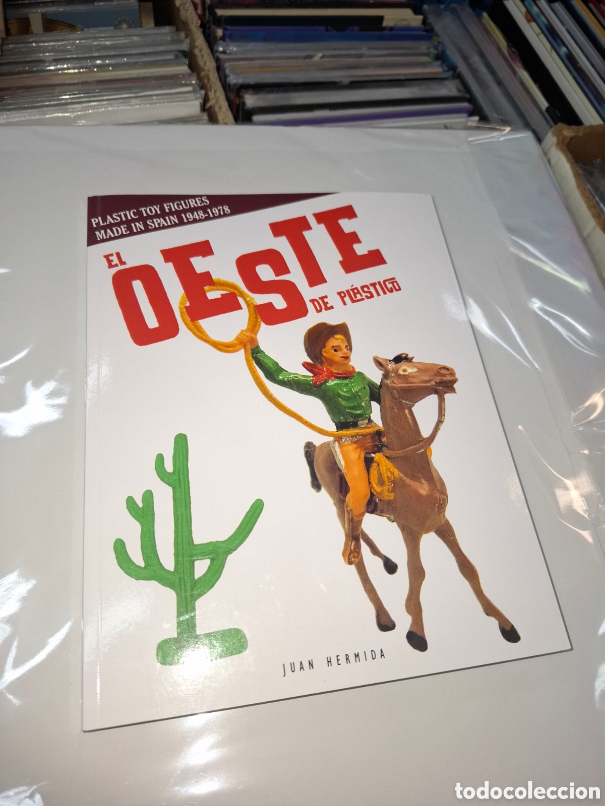 Juguetes antiguos: El Oeste de pl&aacute;stico, Juan Hermida