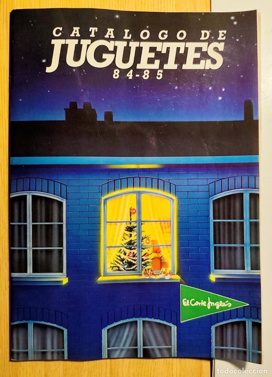 Juguetes antiguos: Cat&aacute;logo JUGUETES EL CORTE INGLES 1984 1985 SCALEXTRIC TENTE AIGAM BOYS PLAYMOBIL MASTERS UNIVERSO