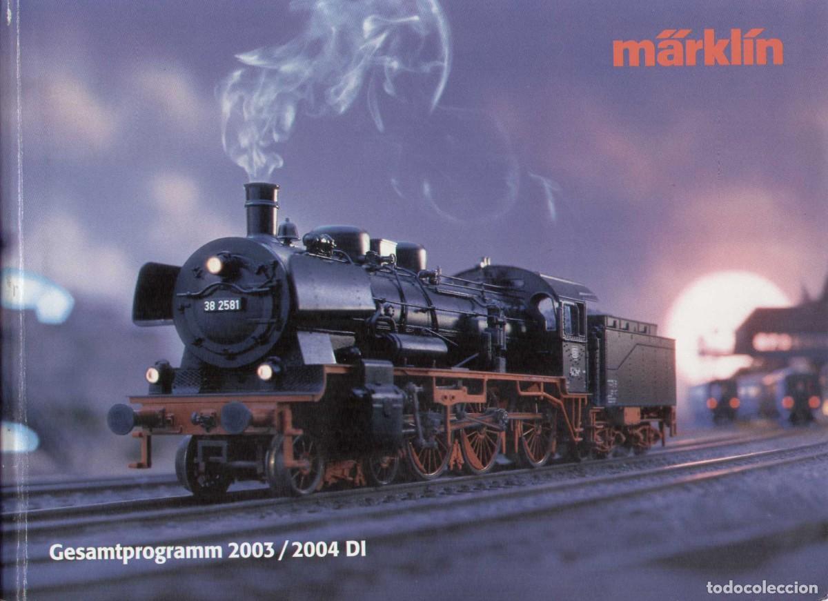 Juguetes antiguos: cat&agrave;logo M&Auml;RKLIN 2003/2004 Gesamtkatalog - en alem&aacute;n