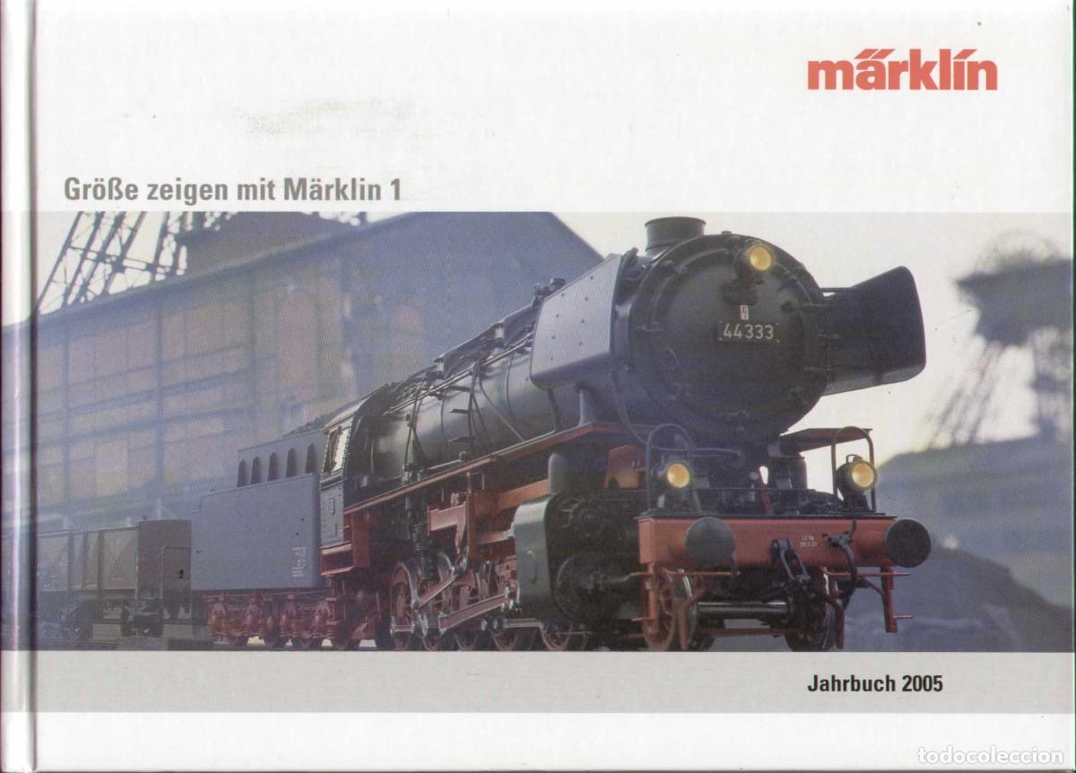 Juguetes antiguos: cat&agrave;logo M&Auml;RKLIN Spur 1 Jahrbuch 2005 - Deutsche Ausgabe - en alem&aacute;n