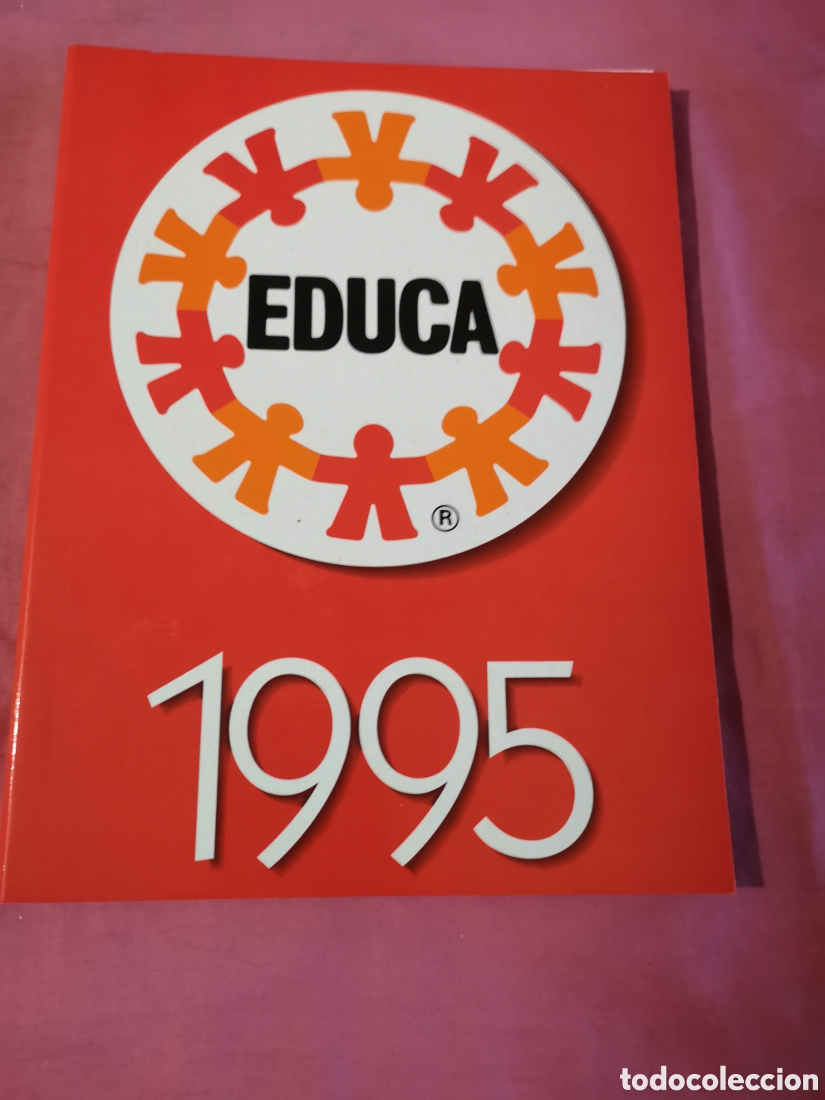 Juguetes antiguos: EDUCA. Cat&aacute;logo de 1995 TAPAS DE CART&Oacute;N. Con 152 p&aacute;ginas de 29,5x21 cm. SIN USAR.