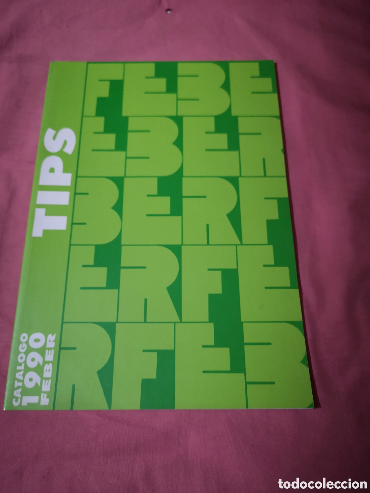 Juguetes antiguos: FEBER. CAT&Aacute;LOGO DE TIPS DE 1990. Con 64 p&aacute;ginas de 30x21 cm. SIN USAR.