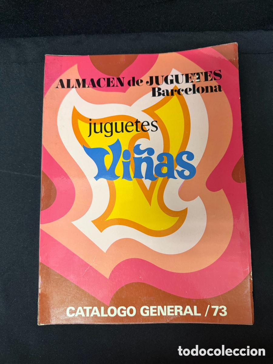 Juguetes antiguos: CATALOGO JUGUETES ALMACEN VI&Ntilde;AS BARCELONA 1973 STAR WARS MADELMAN NANCY TENTE GEYPERMAN RICO PAYA