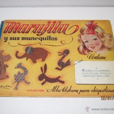 Juguetes antiguos y Juegos de colección: ANTIGUO LIBRO JUGUETE *MARUJITA Y SUS MUÑEQUITOS* 8 MODELOS Y 8 PATRONES BARCELONA - AÑO 1940-50S..