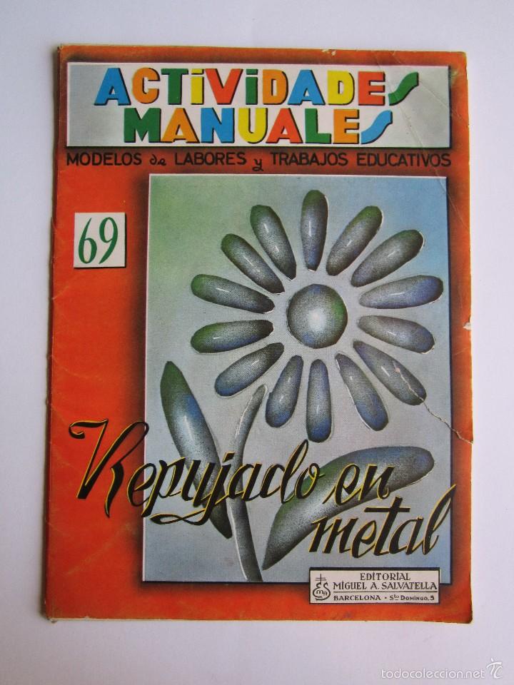 Juguetes antiguos y Juegos de colecci&oacute;n: ACTIVIDADES MANUALES ''REPUJADO EN METAL'' N&ordm;69 A&Ntilde;OS 60