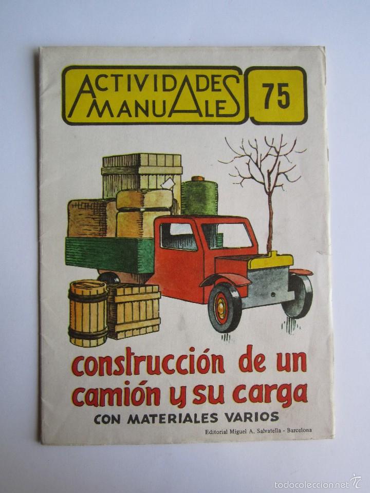 Juguetes antiguos y Juegos de colecci&oacute;n: ACTIVIDADES MANUALES ''CONSTRUCCI&Oacute;N DE UNA CAMI&Oacute;N Y SU CARGA'' N&ordm;75 A&Ntilde;OS 60