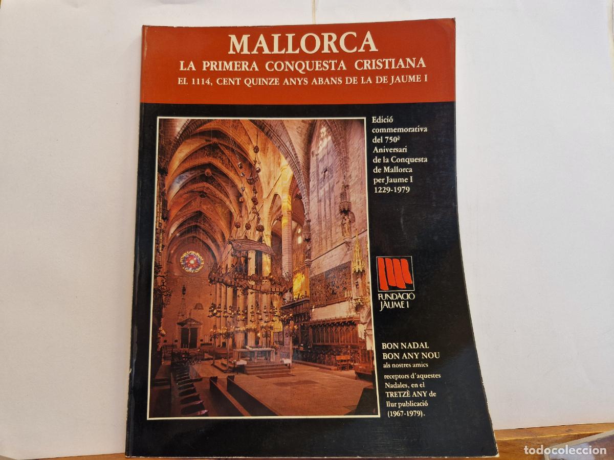 Altes Spielzeug und Spiele: MALLORCA. LA PRIMERAA CONQUESTA CRISTIANA. EL 1114. CENT QUINZE ANYS ABANS DE LA JAUME 1.