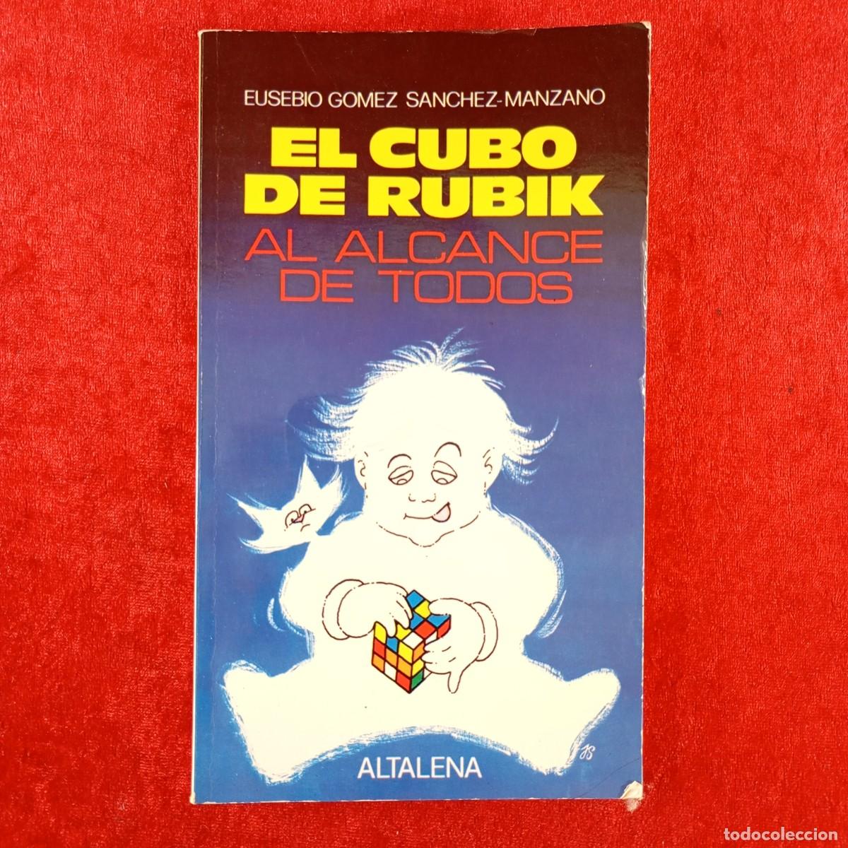 Juguetes antiguos y Juegos de colecci&oacute;n: EL CUBO DE RUBIK AL ALCANCE DE TODOS - EUSEBIO GOMEZ SANCHEZ-MANZANO - ALTALENA / 20