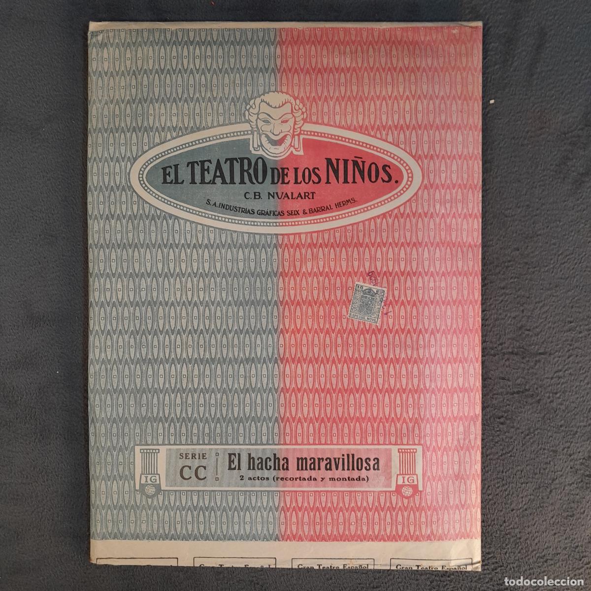 Juguetes antiguos y juegos de colecci&oacute;n: REF-100. EL HACHA MARAVILLOSA. OBRA &rdquo;EL TEATRO DE LOS NINOS&rdquo;. SEIX BARRAL, 1940 CA.