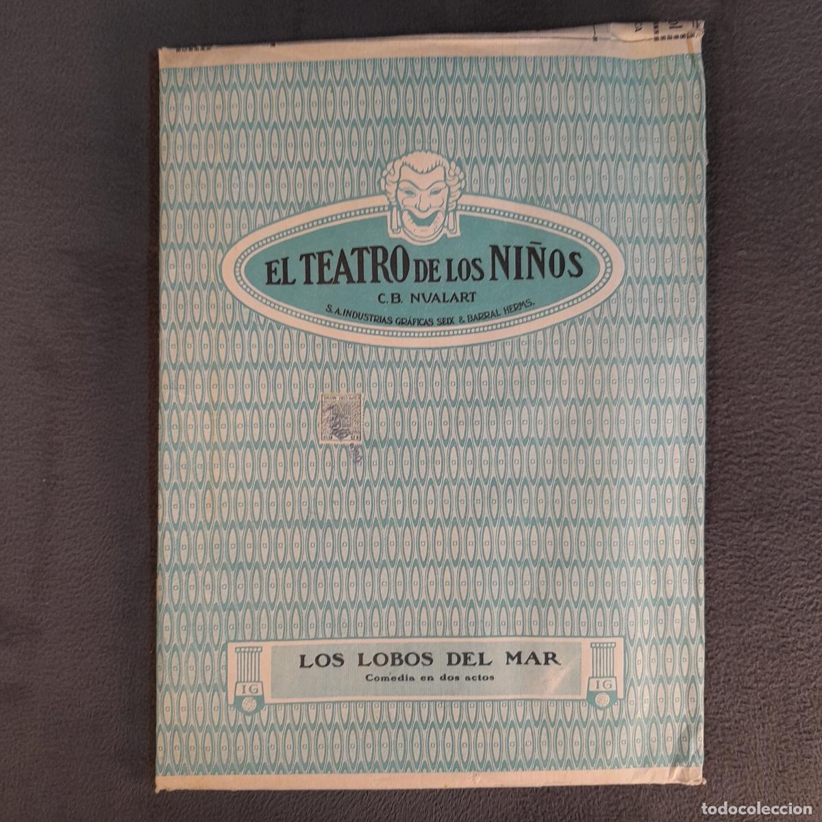 Brinquedos antigos e Jogos de cole&ccedil;&atilde;o: REF-101. LOS LOBOS DEL MAR. OBRA &rdquo;EL TEATRO DE LOS NINOS&rdquo;. SEIX BARRAL, 1940 CA.