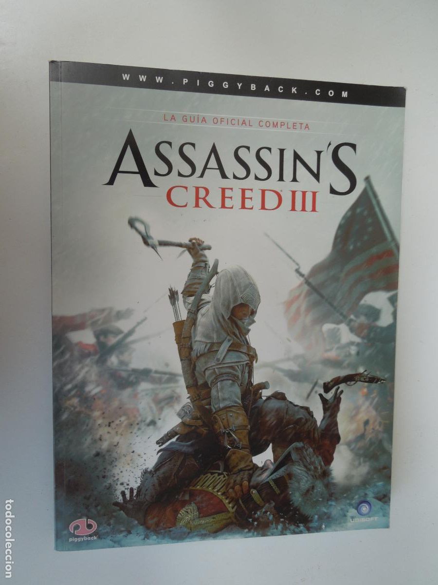 Juguetes antiguos y juegos de colecci&oacute;n: ASSASSIN'S CREED III - LA GUIA OFICIAL PIGGIBACK UNISOFT A&Ntilde;O 2012-COMPLETA EN ESPA&Ntilde;OL