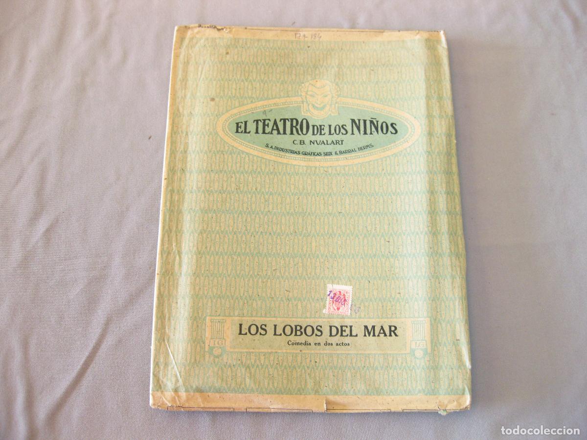 Juguetes antiguos y juegos de colecci&oacute;n: OBRA DE LOS LOBOS DE MAR. COMPLETA SIN RECORTAR. EL TEATRO DE LOS NI&Ntilde;OS. SEIX BARRAL