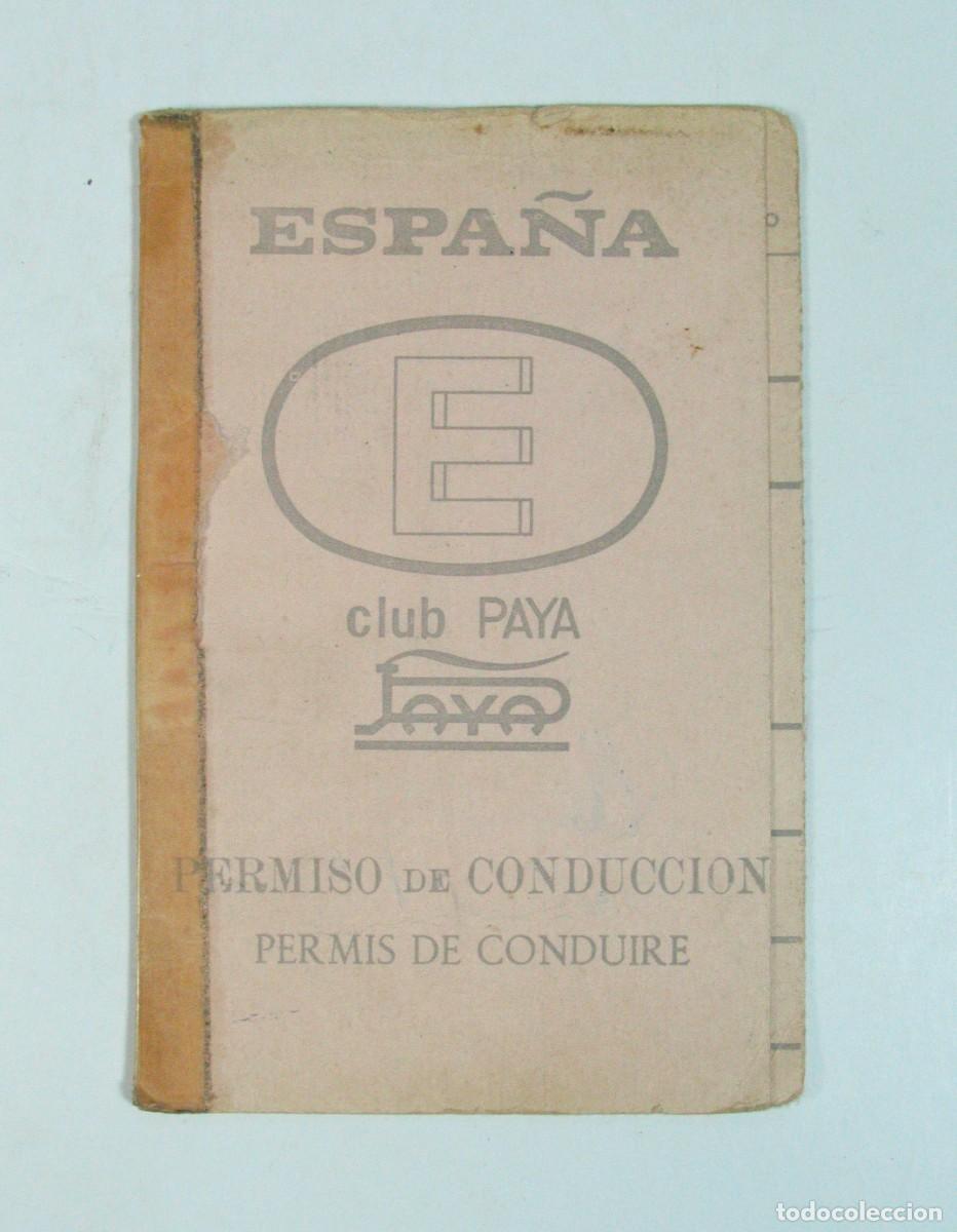 Pay&aacute; Old Toys: CLUB PAYA. PERMISO DE CONDUCCION. VOLQUETON PAYA. JUGUETES