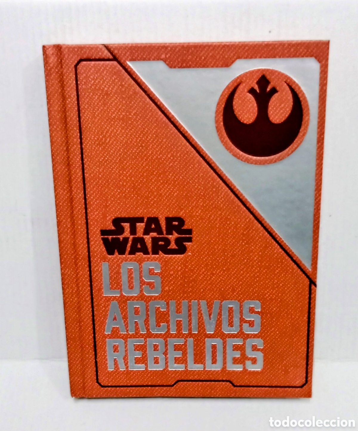 Juguetes Antiguos: STAR WARS LOS ARCHIVOS REBELDES- 2017 lucas film. 174 pag