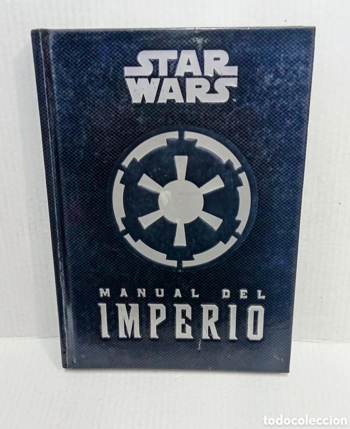 Jouets Anciens: STAR WARS MANUAL DEL IMPERIO - 2015 - 160 pags