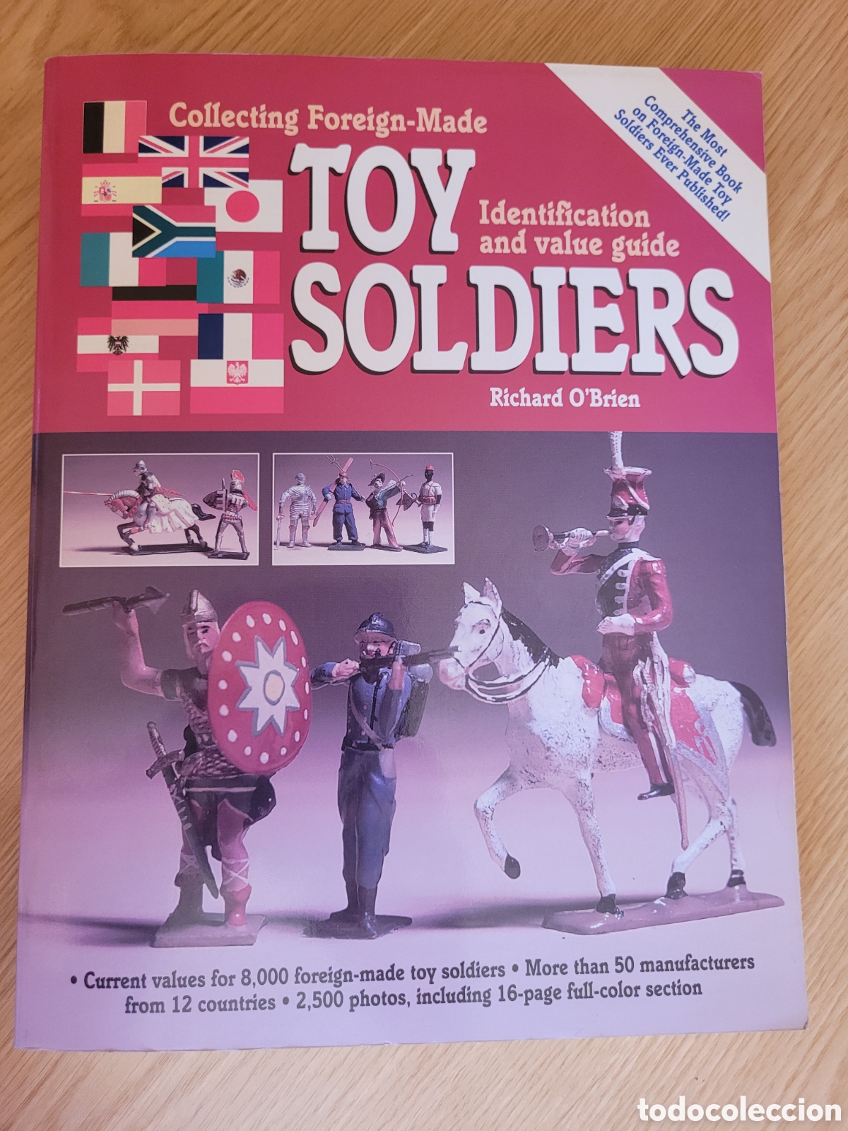 Juguetes Antiguos: TOY SOLDIERS, Collecting Foreign-Made, Identification and value guide. Richard O'Brien