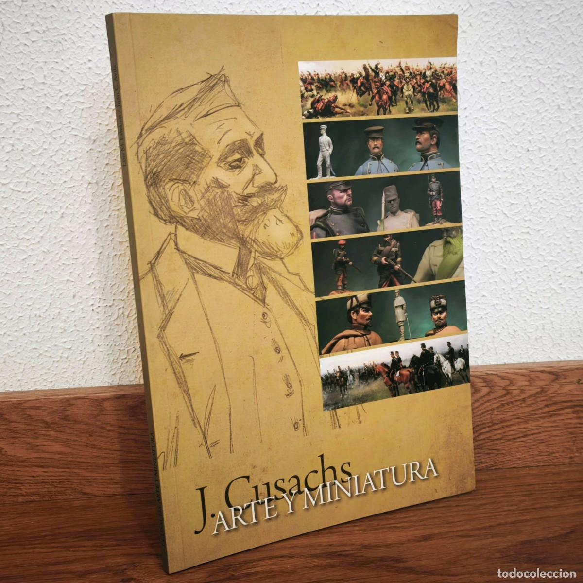 Juguetes Antiguos: SOLDADO DE PLOMO - JOS&Eacute; CUSACHS, ARTE Y MINIATURAS - LIBRO