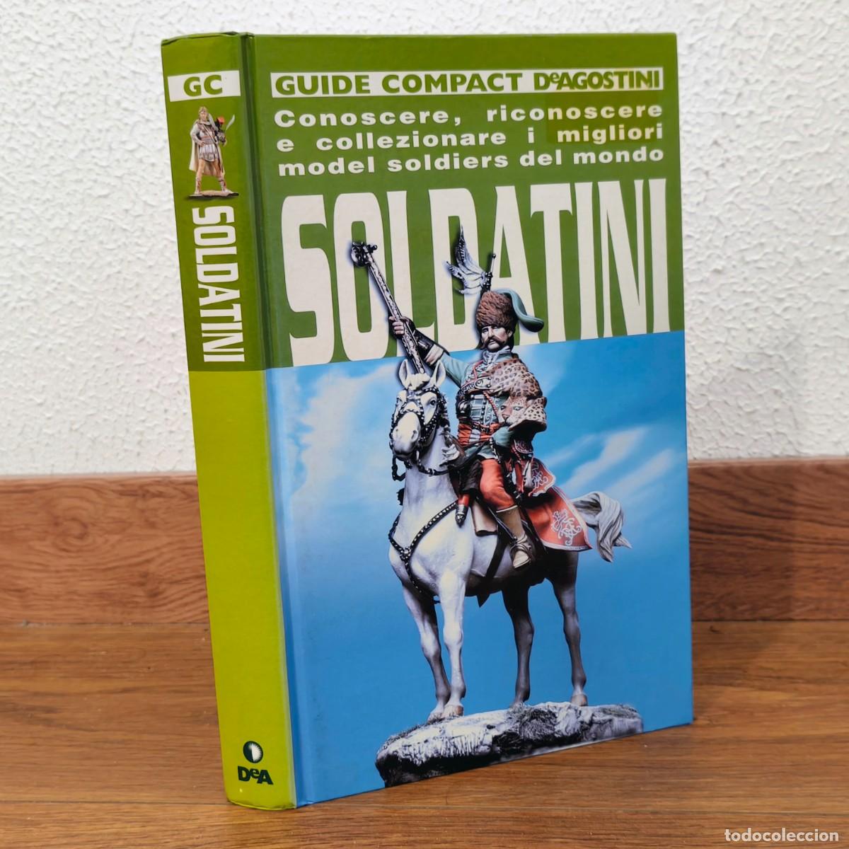 Juguetes Antiguos: SOLDADO DE PLOMO - GUIA COLECCIONISMO MEJORES FUGURAS MODEL SOLDIER - SOLDATINI LIBRO