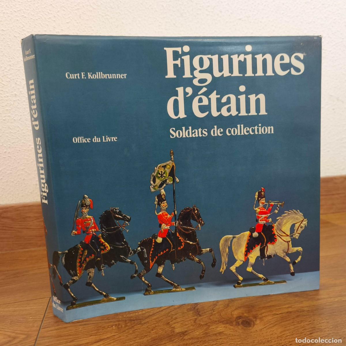 Juguetes Antiguos: LIBRO SOLDADOS DE PLOMO - FIGURINES D'ETAIN, SOLDATS DE COLLECTION - SOLDADITOS PLANOS