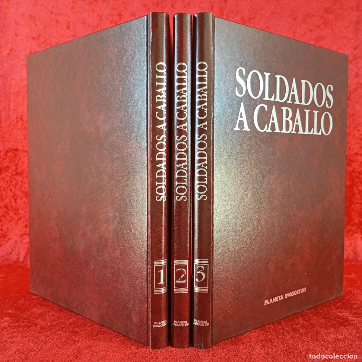 Juguetes antiguos: SOLDADOS A CABALLO - PLANETA DEAGOSTINI - 3 TOMOS - FASC&Iacute;CULOS ENCUADERNADOS - FIGURAS PLOMO / 716