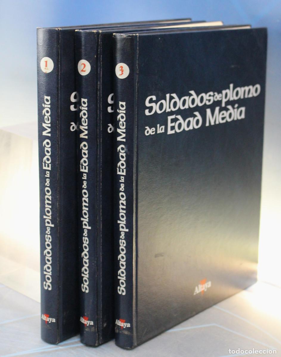 Juguetes antiguos: Soldados de Plomo de la Edad Media. Altaya. 3 tomos.