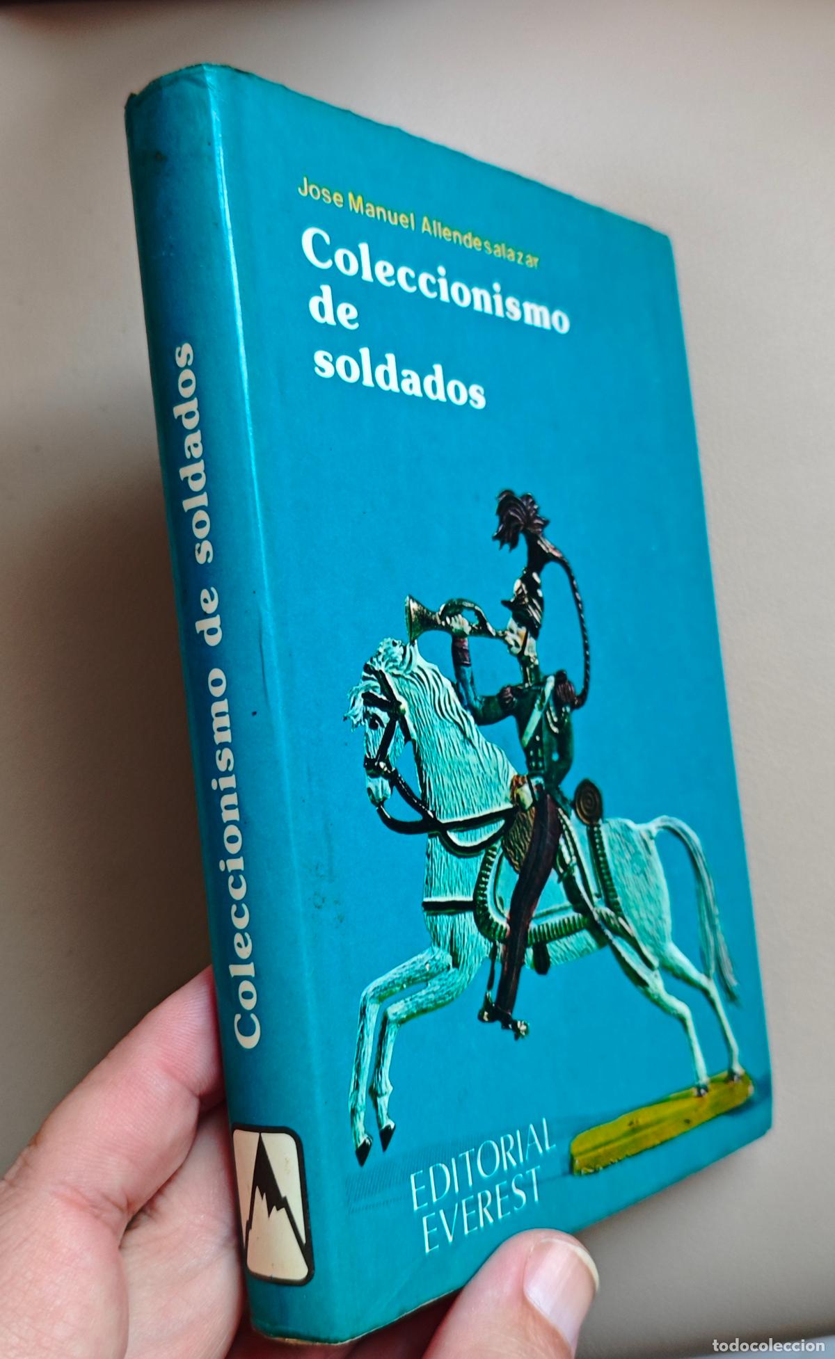 Juguetes antiguos: COLECCIONISMO DE SOLDADOS JOSE MANUEL ALLENDE SALAZAR EDITORIAL EVEREST 1978