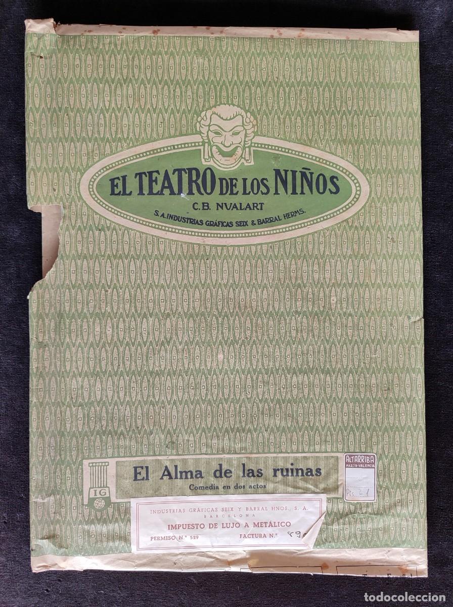 Giocattoli antichi: EL ALMA DE LAS RUINAS. EL TEATRO DE LOS NI&Ntilde;OS. ED. SEIX & BARRAL C.B. NUALART. COMPLETO PERFECTO