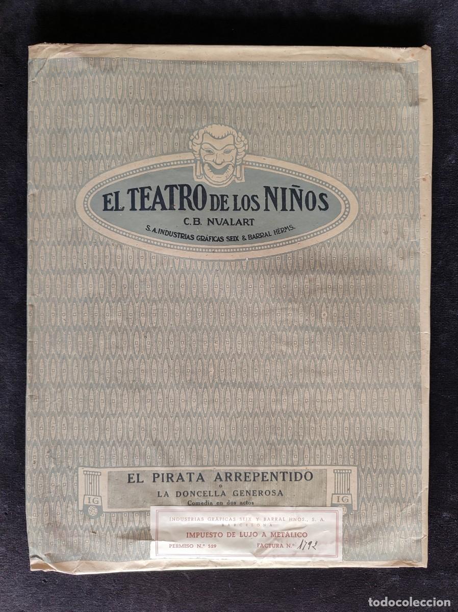 Brinquedos antigos: EL PIRATA ARREPENTIDO. EL TEATRO DE LOS NI&Ntilde;OS. ED. SEIX & BARRAL C.B. NUALART. COMPLETO MUY BUENO