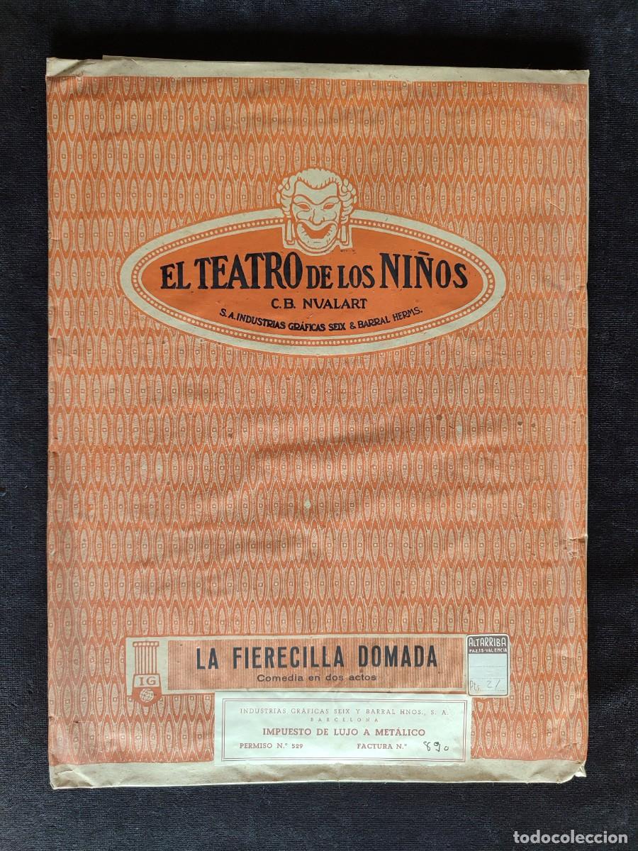 Giocattoli antichi: LA FIERECILLA DOMADA. EL TEATRO DE LOS NI&Ntilde;OS. ED. SEIX & BARRAL C.B. NUALART. COMPLETO PERFECTO
