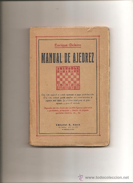Coleccionismo deportivo: MANUAL DEL AJEDREZ &ndash; ENRIQUE DELAIRE - Foto 1