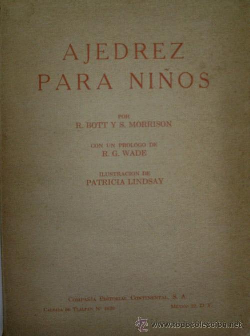 Coleccionismo deportivo: AJEDREZ PARA NI&Ntilde;OS. BOTT R. y MORRISON S. 1961 - Foto 1