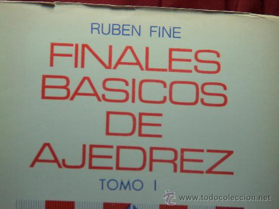 Coleccionismo deportivo: Chess. Finales b&aacute;sicos de ajedrez. Tomo I - Ruben Fine DESCATALOGADO!!! - Foto 2