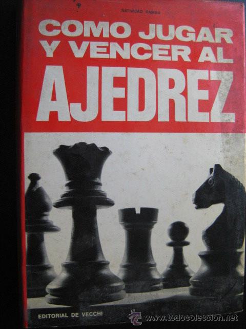 Coleccionismo deportivo: C&Oacute;MO JUGAR Y VENCER AL AJEDREZ. RAMINI, Natividad. 1973 - Foto 1