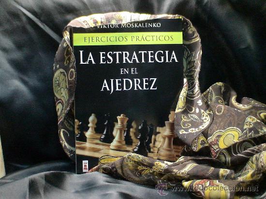 Coleccionismo deportivo: Chess. Ejercicios Pr&aacute;cticos. La estategia en el Ajedrez - Viktor Moskalenko - Foto 1