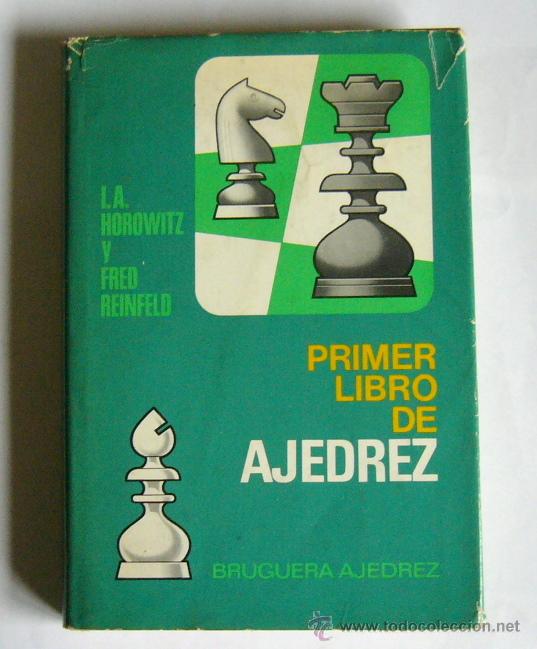 Coleccionismo deportivo: PRIMER LIBRO DE AJEDREZ - I. A. HOROWITZ Y FRED REINFELD - Foto 1